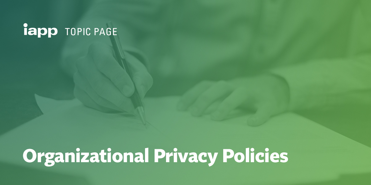 Organizational Privacy Policies