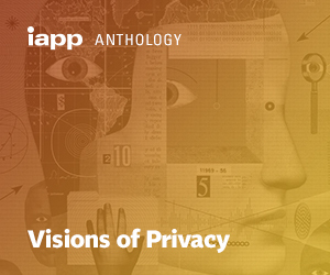 IAPP Visions of Privacy