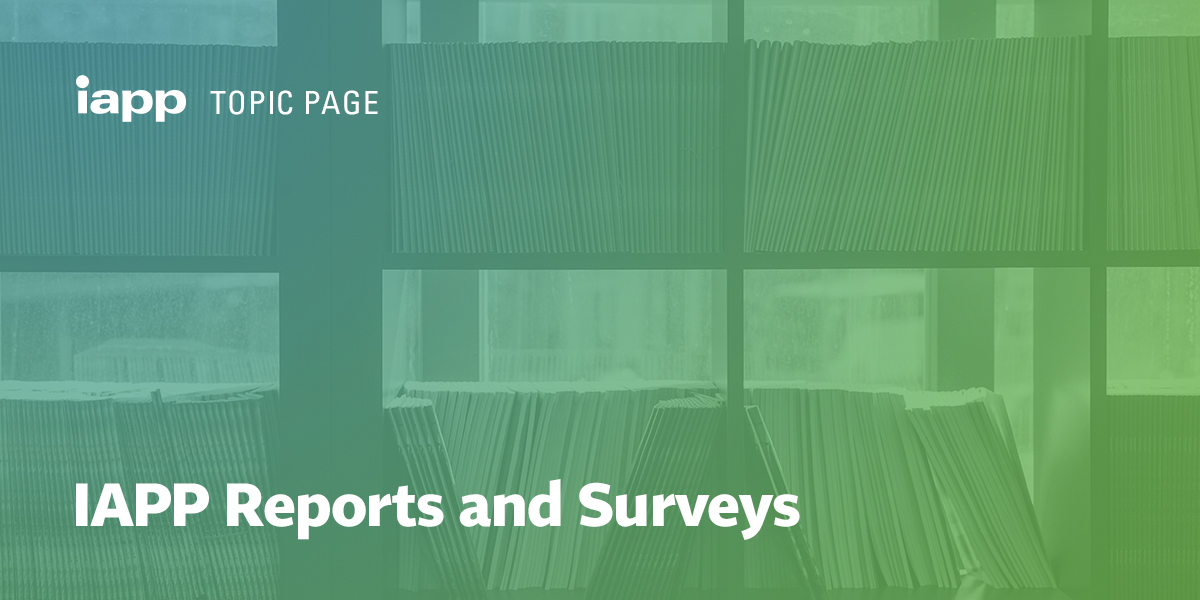 IAPP Reports and Surveys